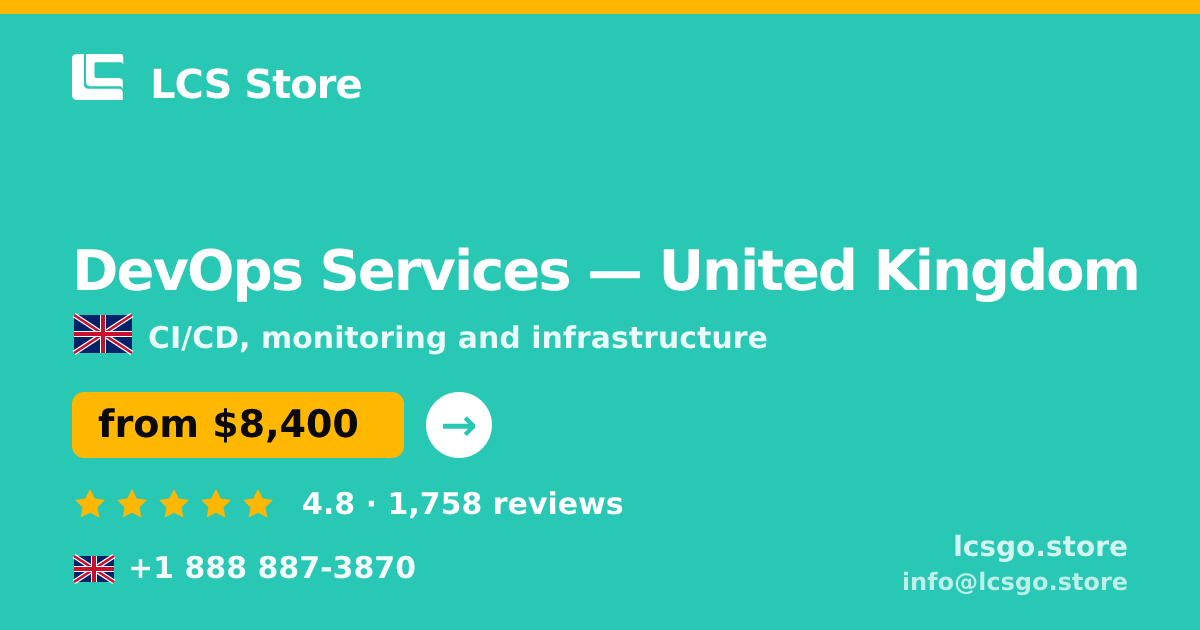 DevOps Services in United Kingdom — from $8,400/mo, rated 4.8/5 by 1758 clients. LCS Store.