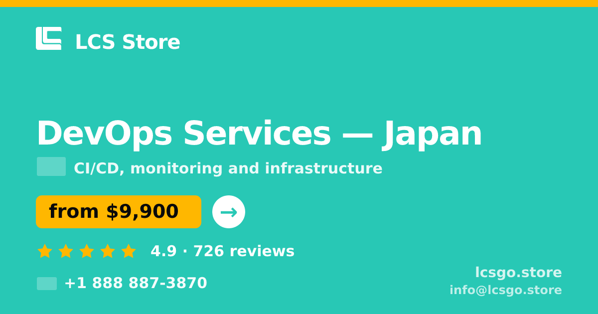 DevOps Services in Japan — from $9,900/mo, rated 4.9/5 by 726 clients. LCS Store.