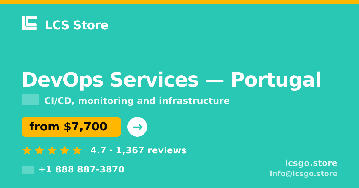 DevOps Services in Portugal — from $7,700/mo, rated 4.7/5 by 1367 clients. LCS Store.
