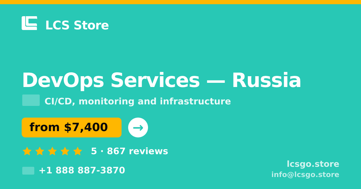 DevOps Services in Russia — from $7,400/mo, rated 5/5 by 867 clients. LCS Store.