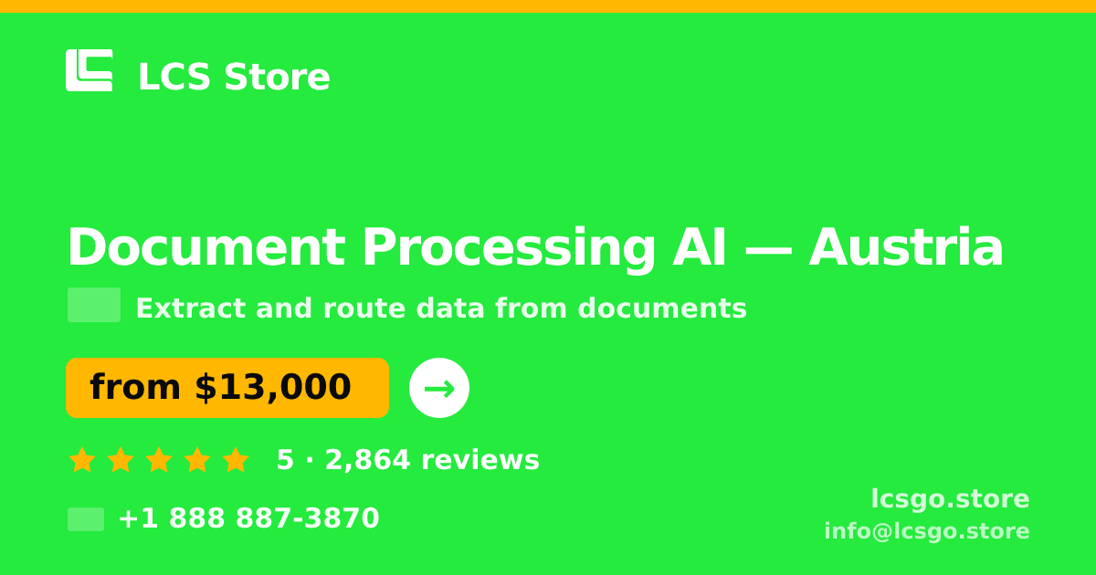 Document Processing AI in Vienna — from $10,500, rated 4.8/5 by 3360 clients. LCS Store.