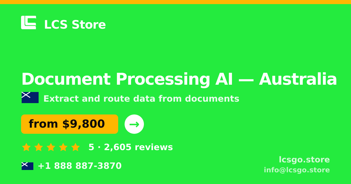 Document Processing AI in Australia — from $9,800, rated 5/5 by 2605 clients. LCS Store.