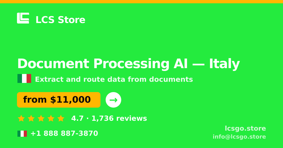 Document Processing AI in Italy — from $11,000, rated 4.7/5 by 1736 clients. LCS Store.