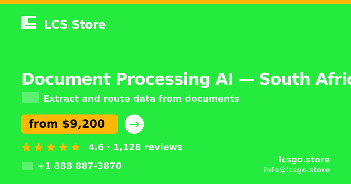 Document Processing AI in South Africa — from $9,200, rated 4.6/5 by 1128 clients. LCS Store.