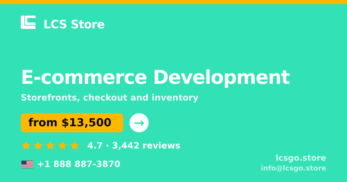 E-commerce Development in the USA — from $13,500, rated 4.7/5 by 3442 clients. LCS Store.