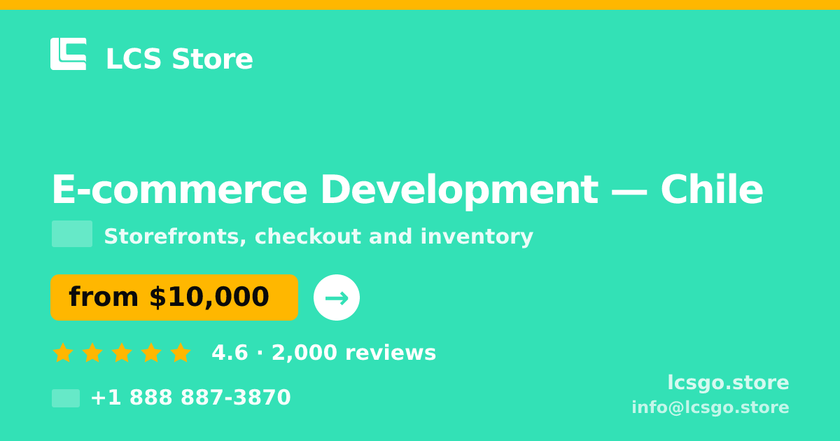 E-commerce Development in Chile — from $10,000, rated 4.6/5 by 2000 clients. LCS Store.