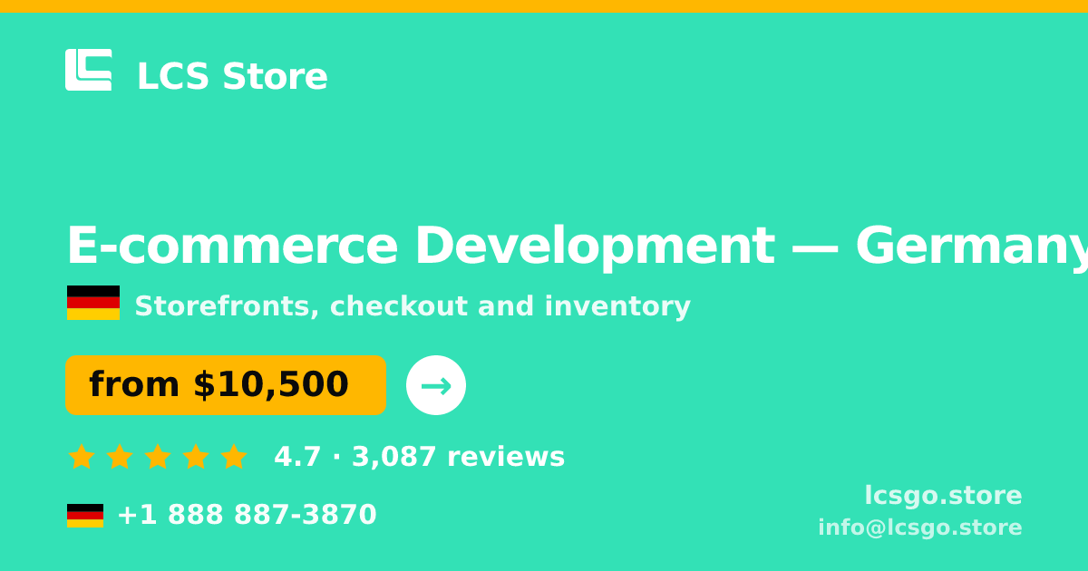 E-commerce Development in Germany — from $10,500, rated 4.7/5 by 3087 clients. LCS Store.