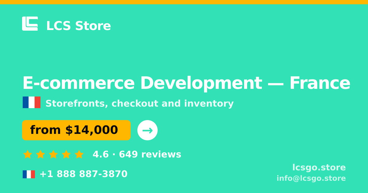 E-commerce Development in France — from $14,000, rated 4.6/5 by 649 clients. LCS Store.