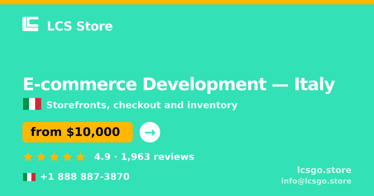 E-commerce Development in Italy — from $10,000, rated 4.9/5 by 1963 clients. LCS Store.