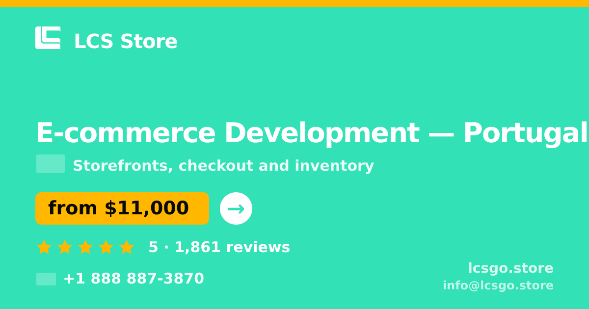 E-commerce Development in Portugal — from $11,000, rated 5/5 by 1861 clients. LCS Store.