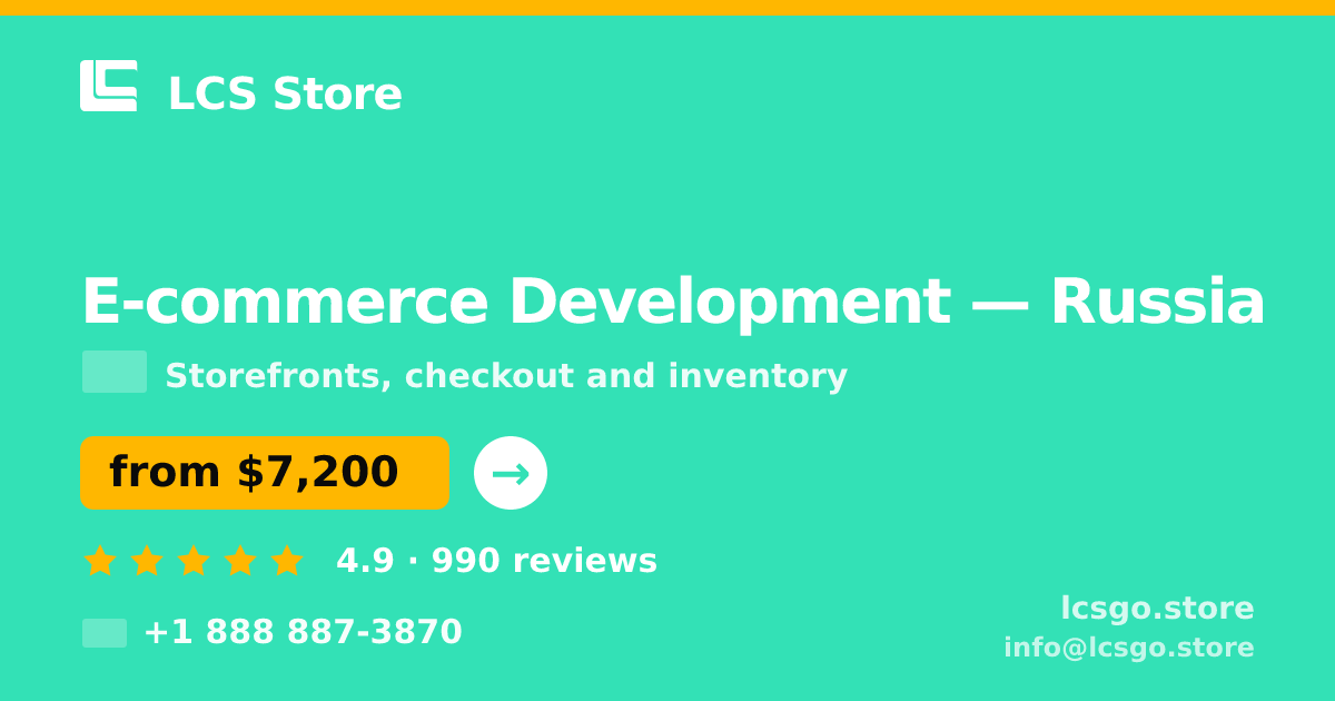 E-commerce Development in Russia — from $7,200, rated 4.9/5 by 990 clients. LCS Store.