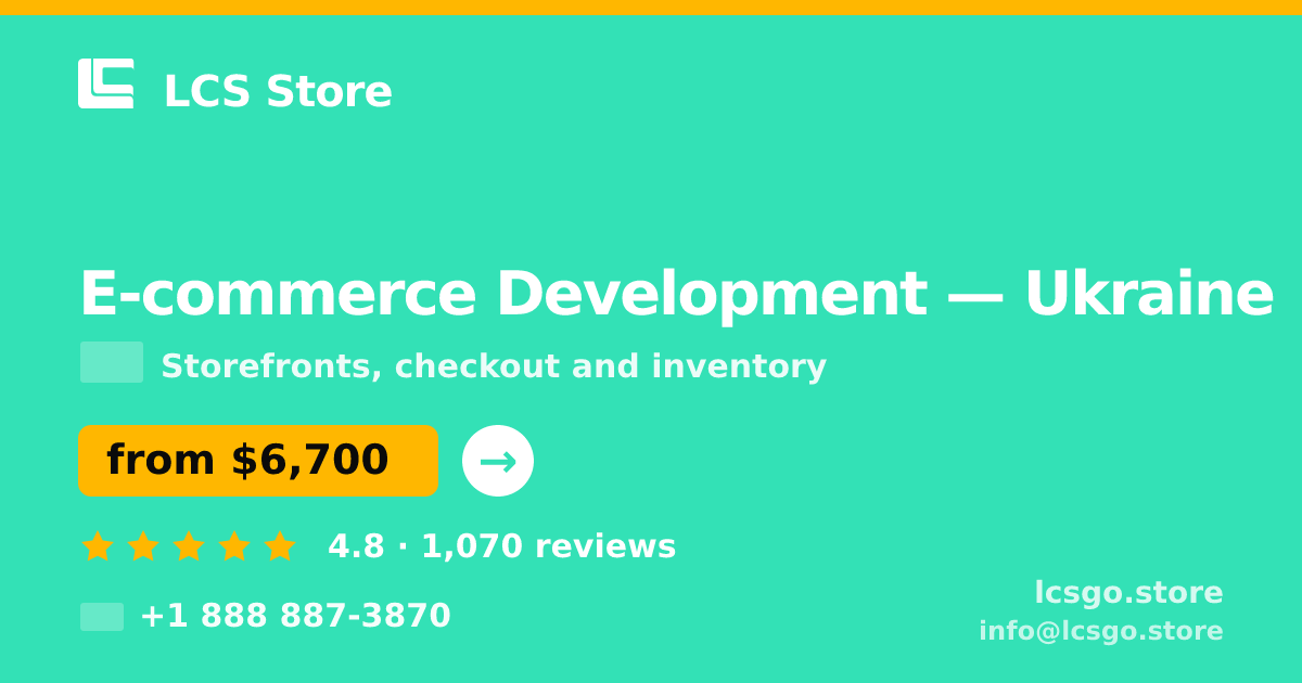 E-commerce Development in Ukraine — from $6,700, rated 4.8/5 by 1070 clients. LCS Store.