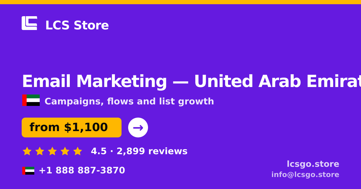 Email Marketing in United Arab Emirates — from $1,100/mo, rated 4.5/5 by 2899 clients. LCS Store.