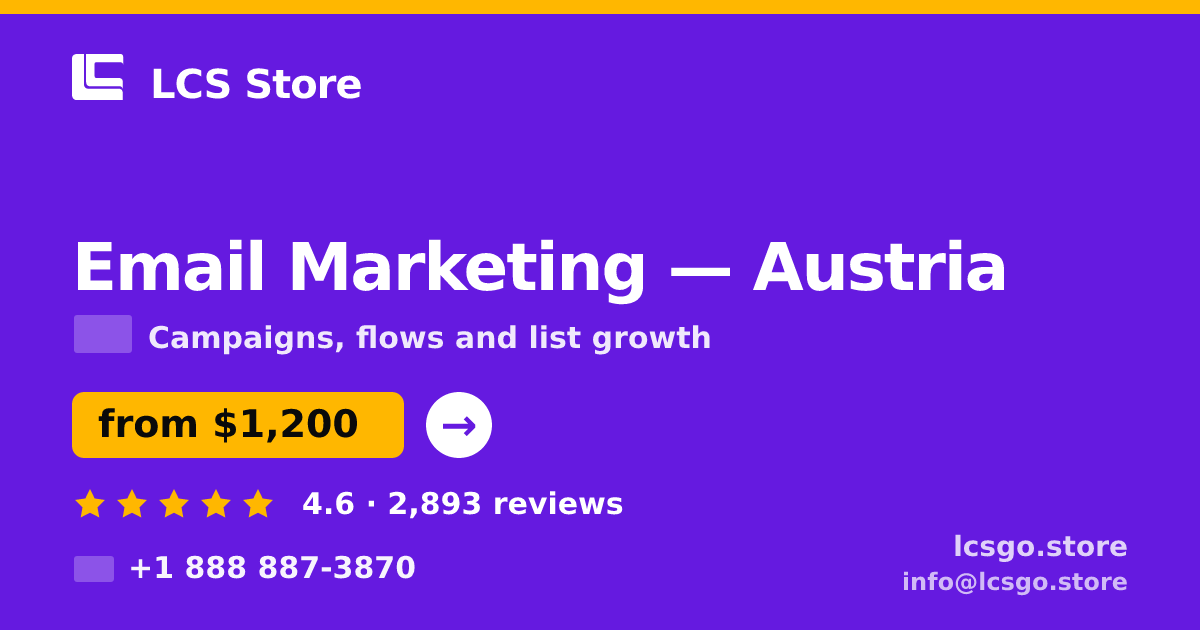 Email Marketing in Austria — from $1,200/mo, rated 4.6/5 by 2893 clients. LCS Store.
