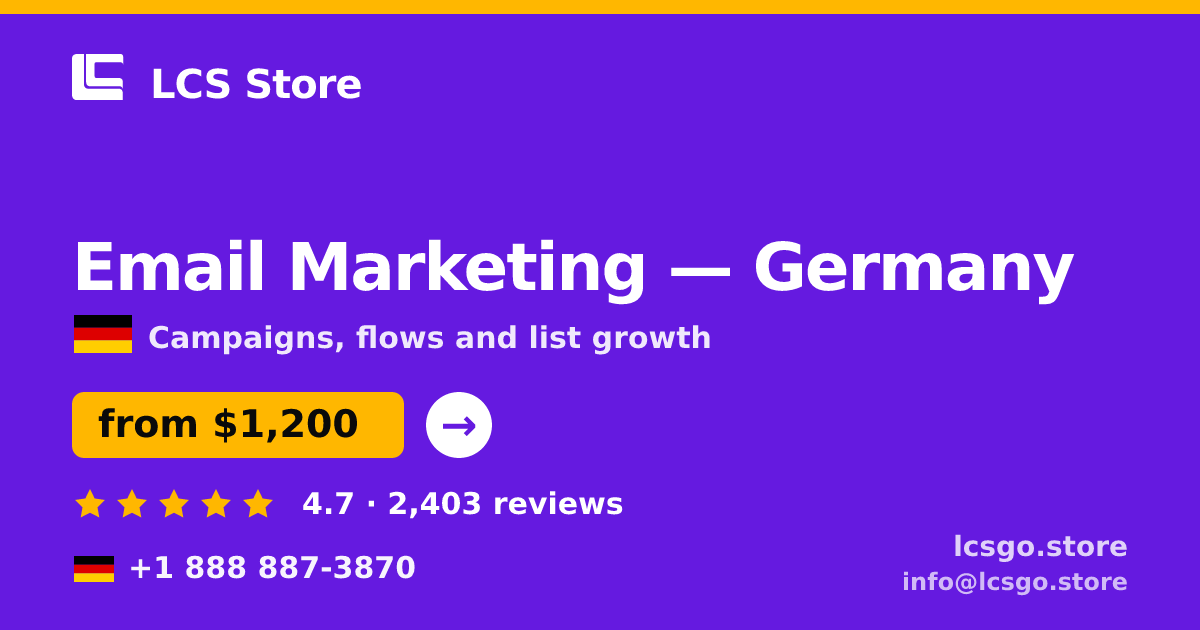 Email Marketing in Germany — from $1,200/mo, rated 4.7/5 by 2403 clients. LCS Store.