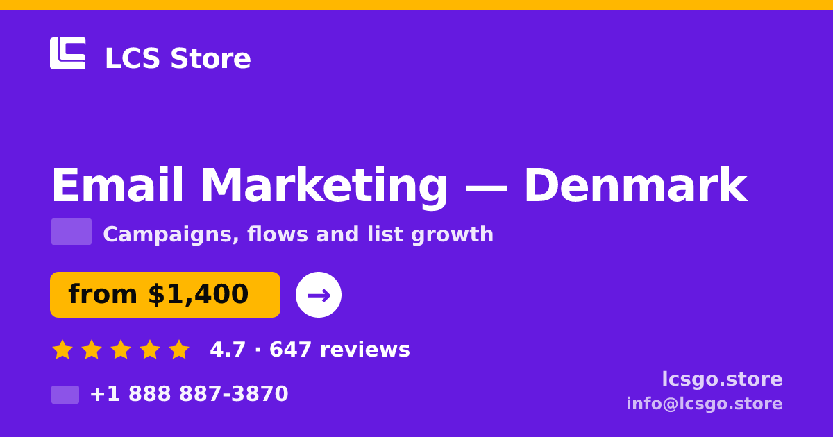 Email Marketing in Denmark — from $1,400/mo, rated 4.7/5 by 647 clients. LCS Store.