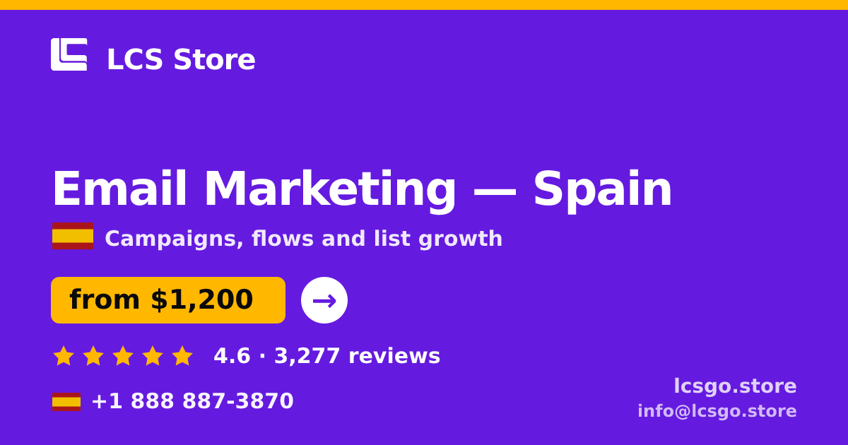Email Marketing in Spain — from $1,200/mo, rated 4.6/5 by 3277 clients. LCS Store.