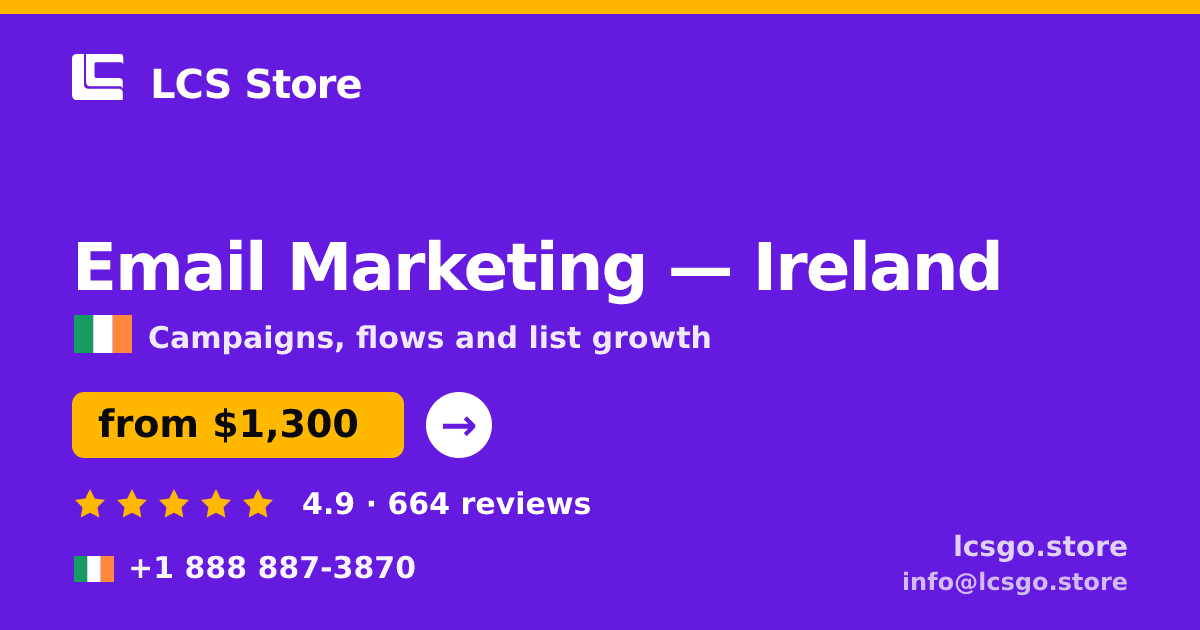 Email Marketing in Galway — from $1,200/mo, rated 4.7/5 by 988 clients. LCS Store.