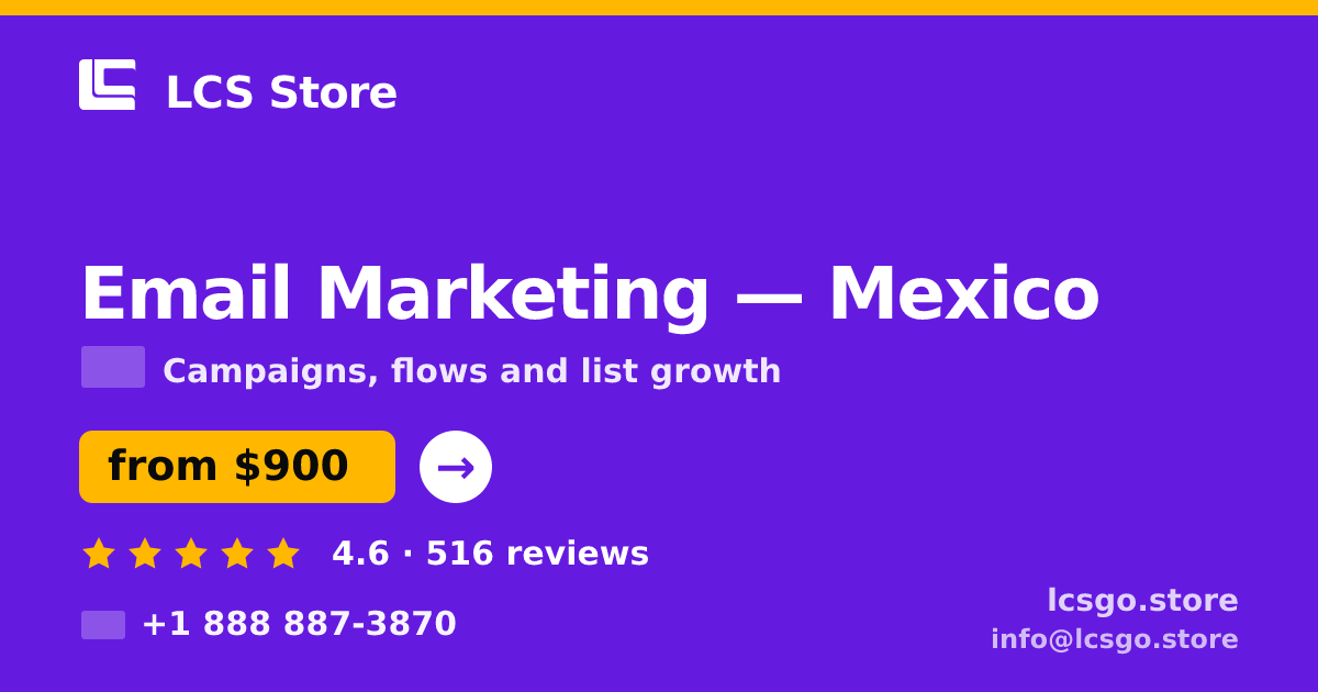 Email Marketing in Mexico City — from $700/mo, rated 4.7/5 by 921 clients. LCS Store.
