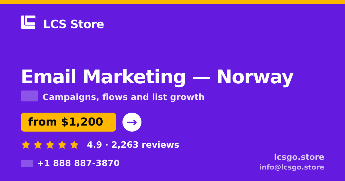 Email Marketing in Norway — from $1,200/mo, rated 4.9/5 by 2263 clients. LCS Store.
