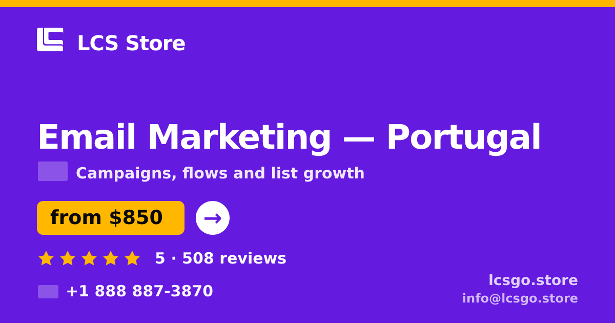 Email Marketing in Portugal — from $850/mo, rated 5/5 by 508 clients. LCS Store.
