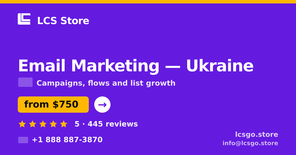 Email Marketing in Ukraine — from $750/mo, rated 5/5 by 445 clients. LCS Store.