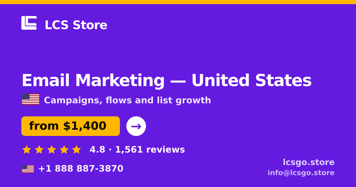 Email Marketing in United States — from $1,400/mo, rated 4.8/5 by 1561 clients. LCS Store.