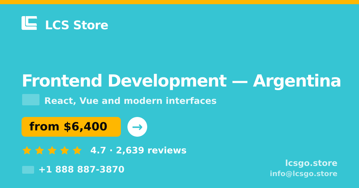 Frontend Development in Argentina — from $6,400, rated 4.7/5 by 2639 clients. LCS Store.