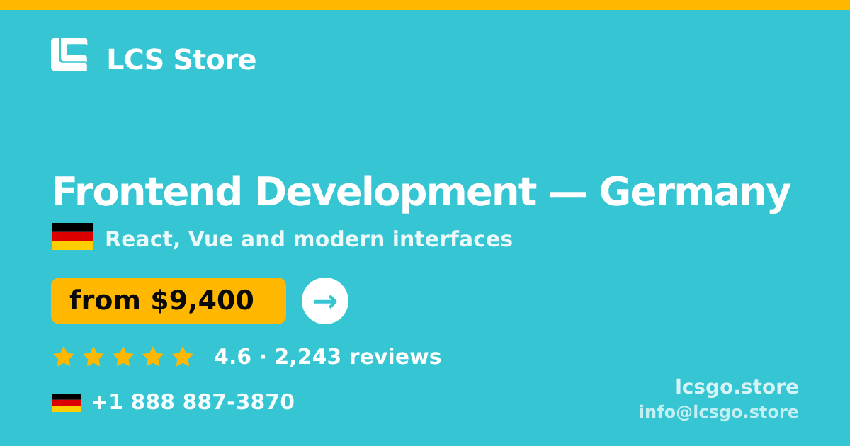 Frontend Development in Germany — from $9,400, rated 4.6/5 by 2243 clients. LCS Store.