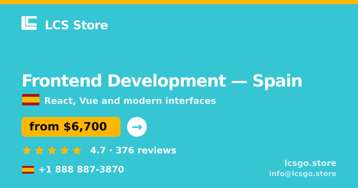 Frontend Development in Spain — from $6,700, rated 4.7/5 by 376 clients. LCS Store.