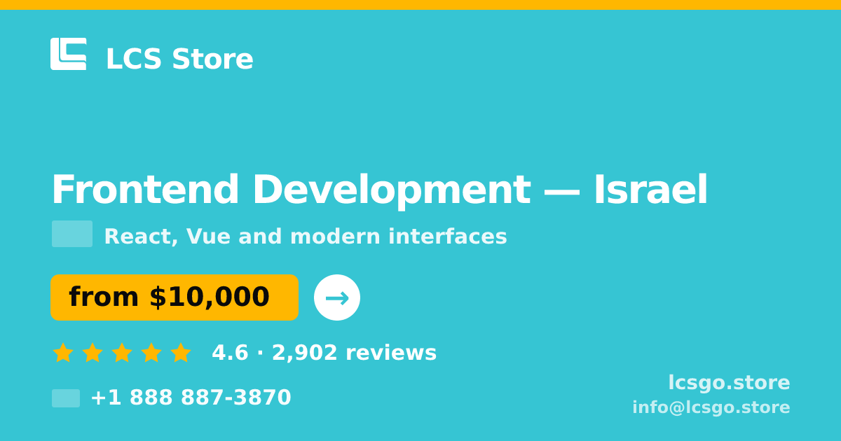 Frontend Development in Haifa — from $8,500, rated 4.7/5 by 3174 clients. LCS Store.