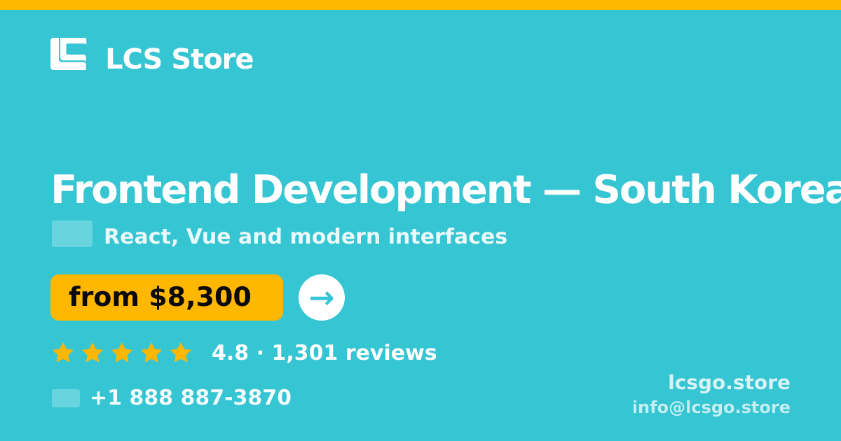 Frontend Development in South Korea — from $8,300, rated 4.8/5 by 1301 clients. LCS Store.