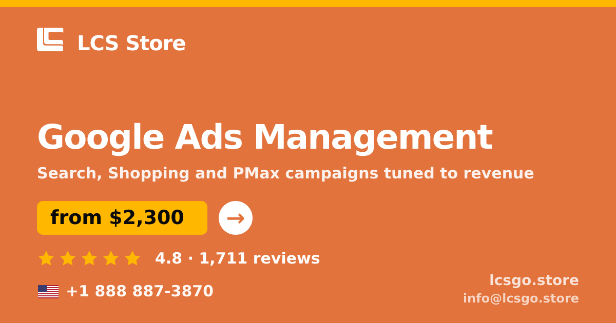 Google Ads Management in the USA — from $2,300/mo, rated 4.8/5 by 1711 clients. LCS Store.