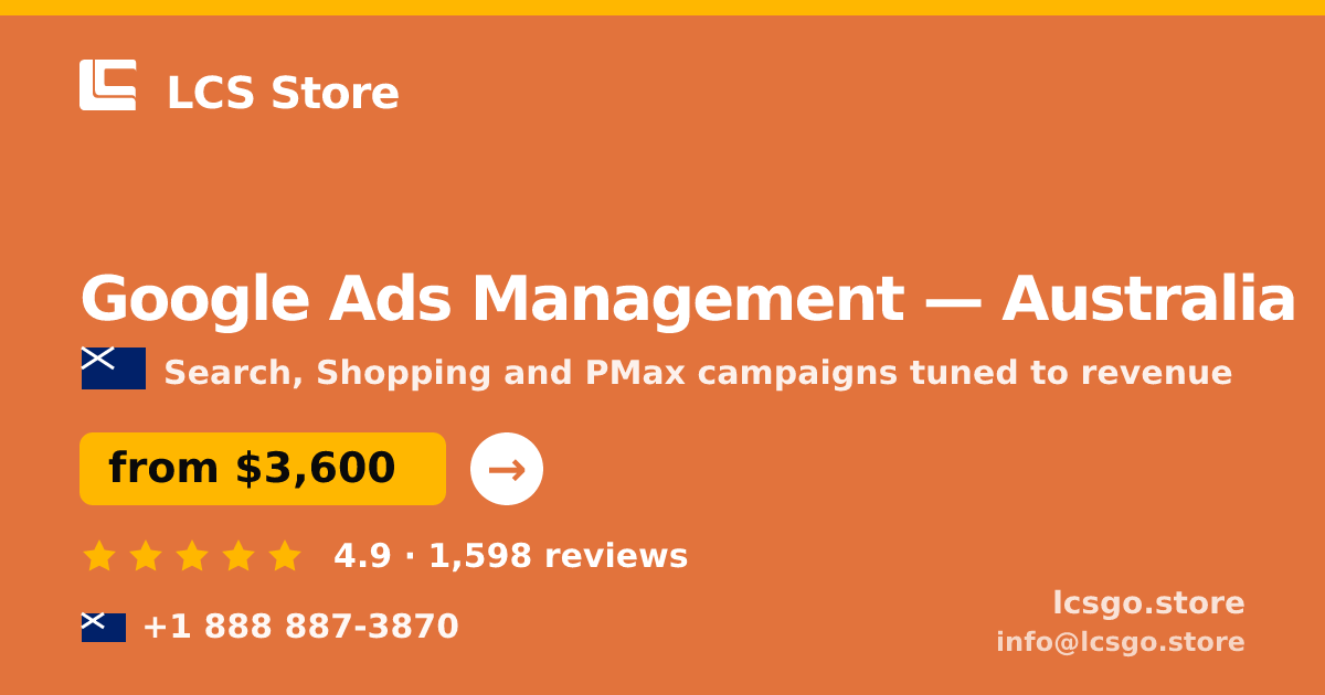 Google Ads Management in Australia — from $3,000/mo, rated 4.6/5 by 2608 clients. LCS Store.