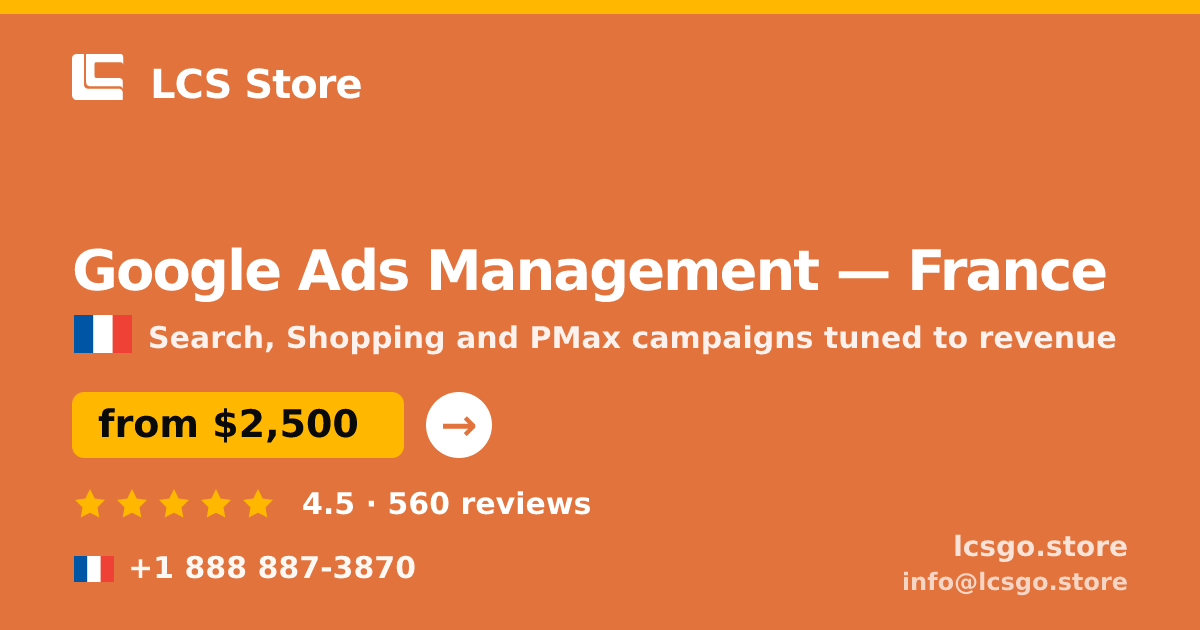 Google Ads Management in Paris — from $3,100/mo, rated 4.9/5 by 1706 clients. LCS Store.