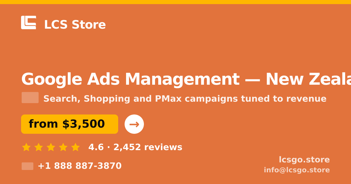 Google Ads Management in Auckland — from $3,500/mo, rated 4.9/5 by 2441 clients. LCS Store.
