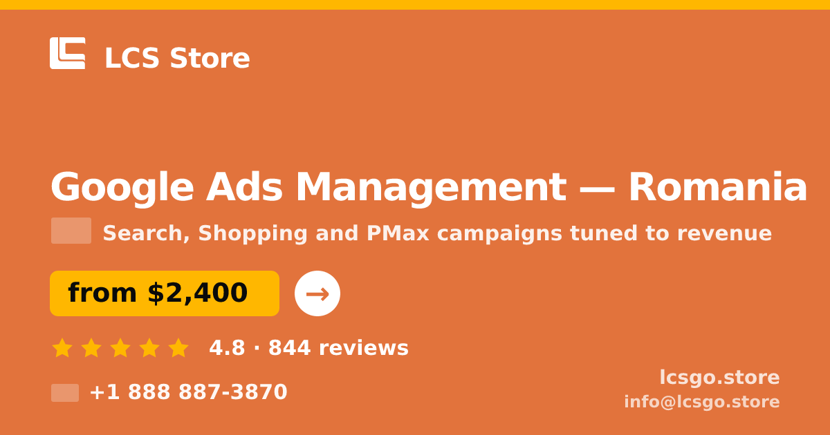 Google Ads Management in Bucharest — from $1,500/mo, rated 4.7/5 by 1324 clients. LCS Store.