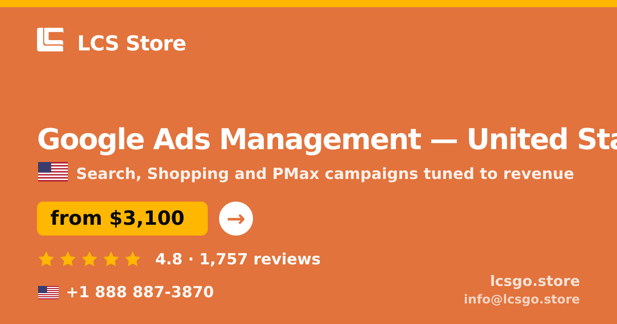 Google Ads Management in United States — from $3,100/mo, rated 4.8/5 by 1757 clients. LCS Store.