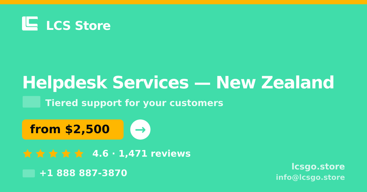 Helpdesk Services in Wellington — from $2,900/mo, rated 4.6/5 by 1311 clients. LCS Store.