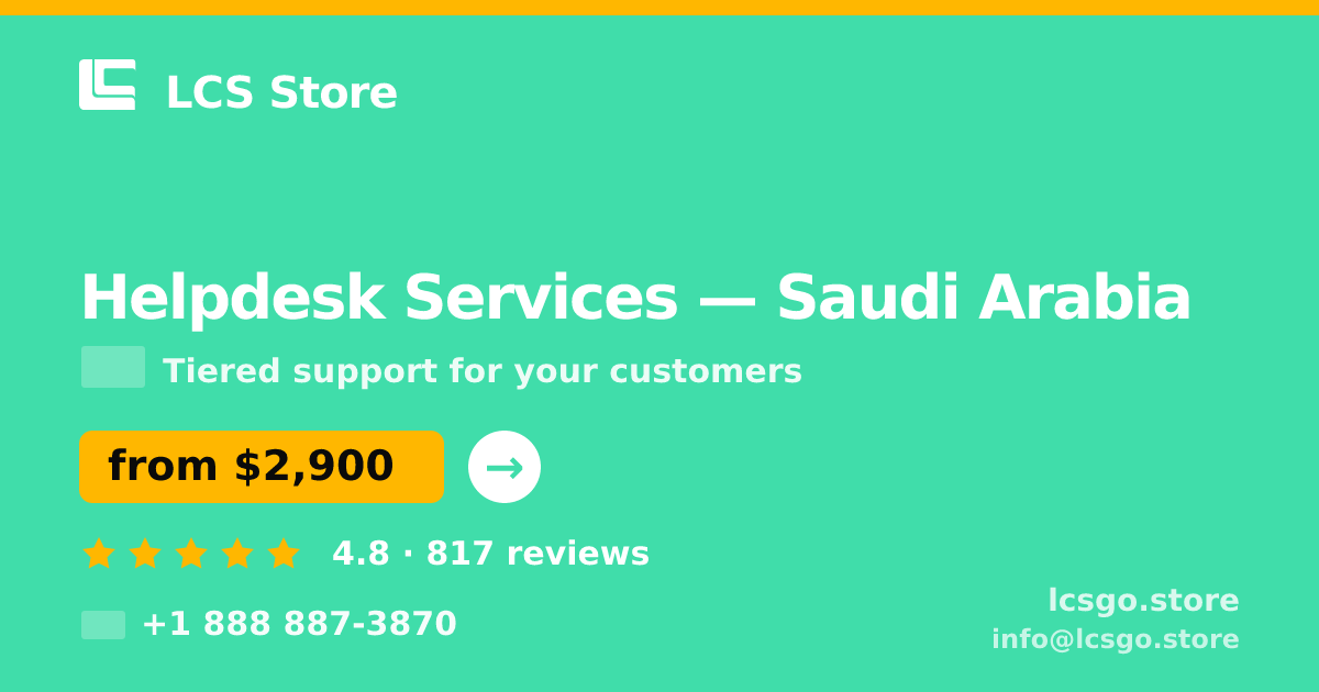 Helpdesk Services in Riyadh — from $3,200/mo, rated 4.5/5 by 1340 clients. LCS Store.