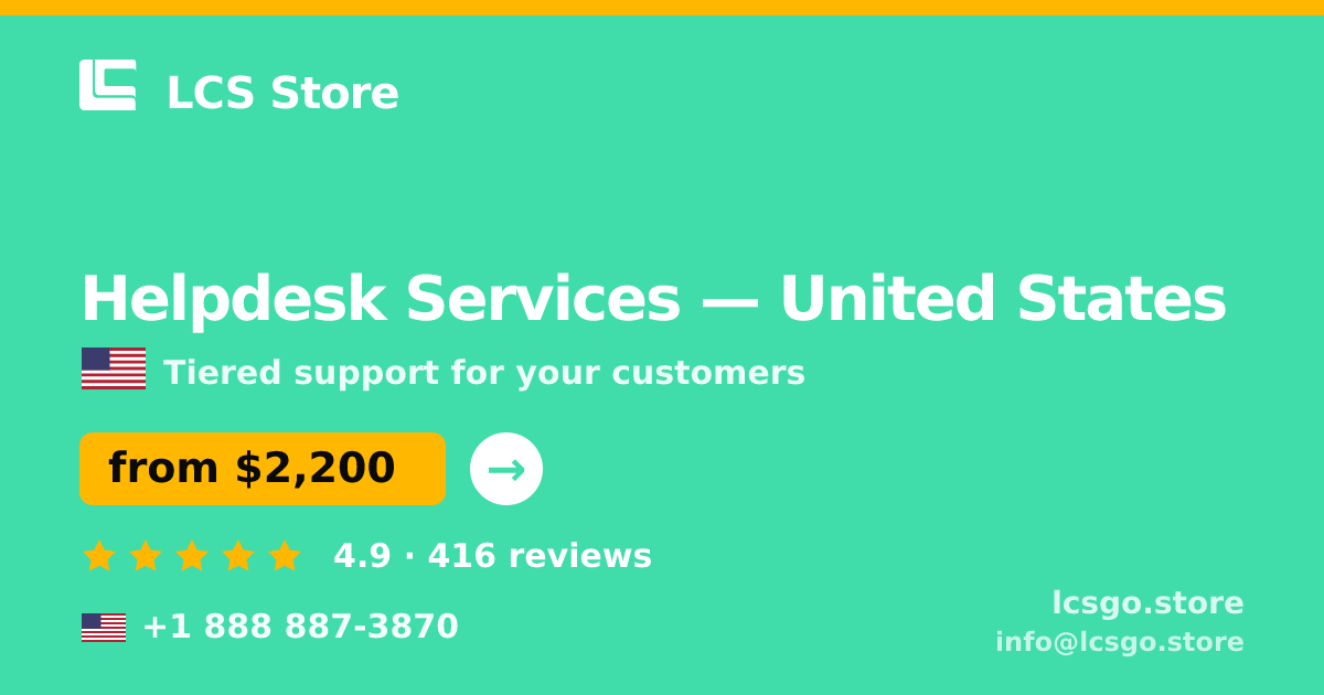 Helpdesk Services in United States — from $2,200/mo, rated 4.9/5 by 416 clients. LCS Store.
