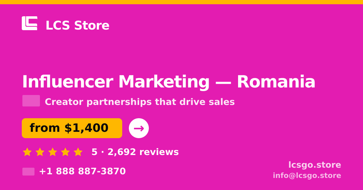 Influencer Marketing in Romania — from $1,400/mo, rated 5/5 by 2692 clients. LCS Store.