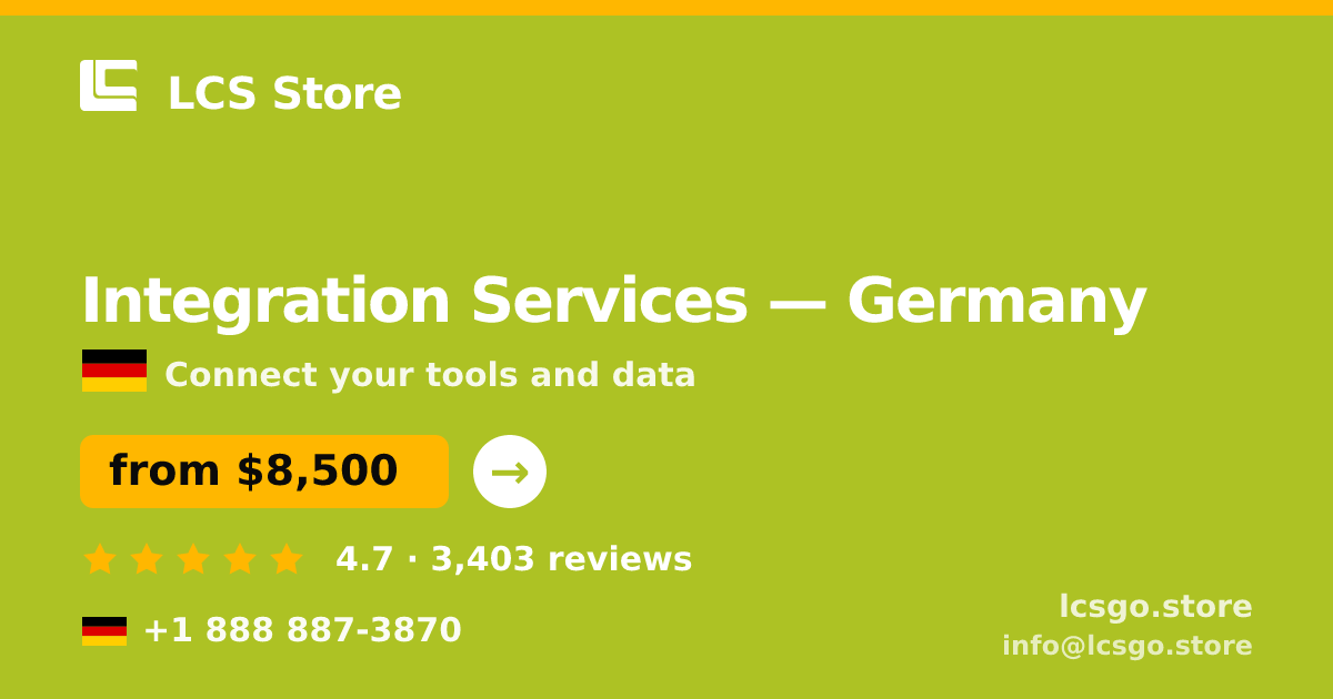Integration Services in Germany — from $8,500, rated 4.7/5 by 3403 clients. LCS Store.
