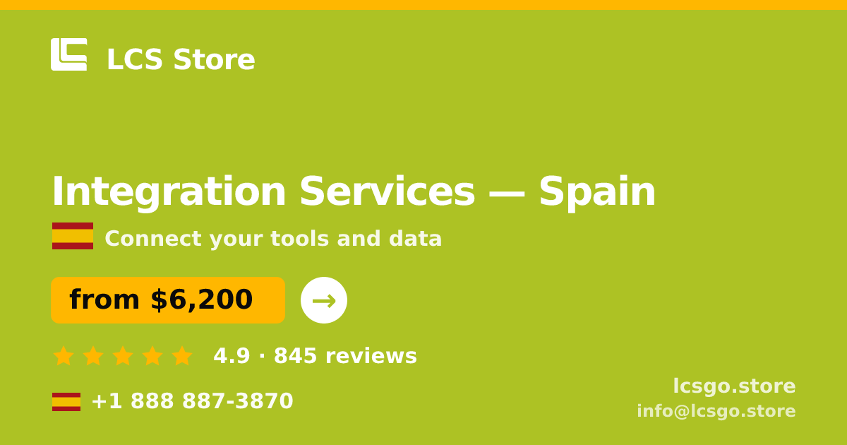 Integration Services in Spain — from $6,200, rated 4.9/5 by 845 clients. LCS Store.
