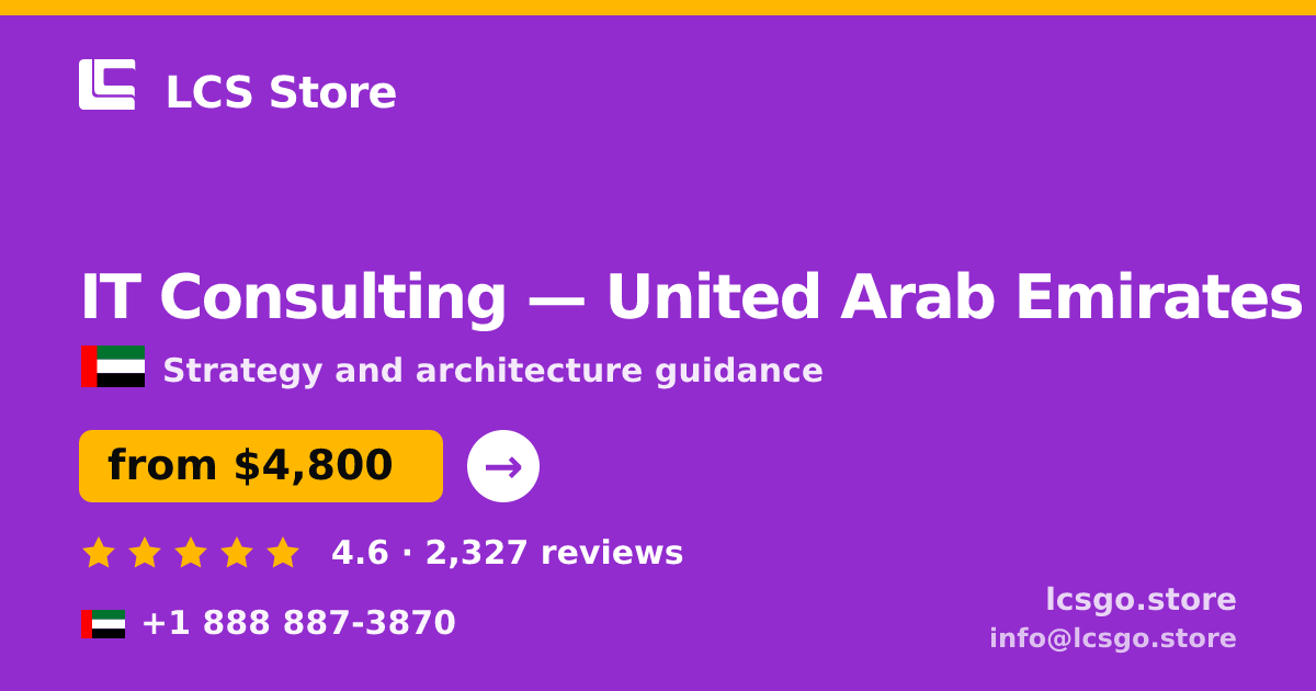 IT Consulting in United Arab Emirates — from $4,800, rated 4.6/5 by 2327 clients. LCS Store.