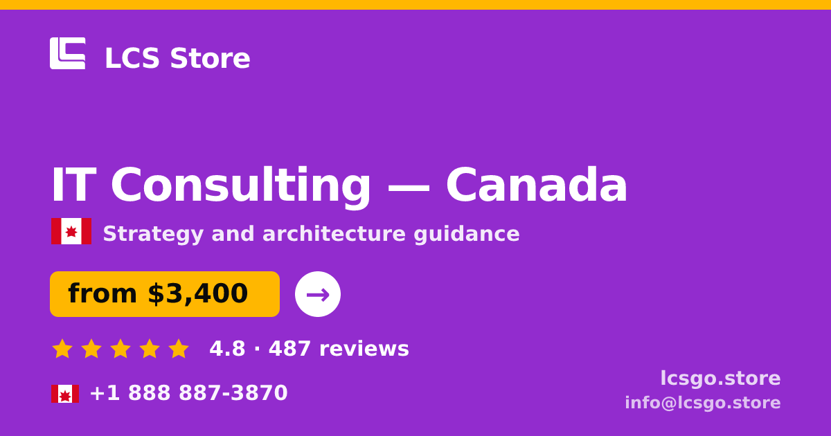 IT Consulting in Canada — from $3,400, rated 4.8/5 by 487 clients. LCS Store.