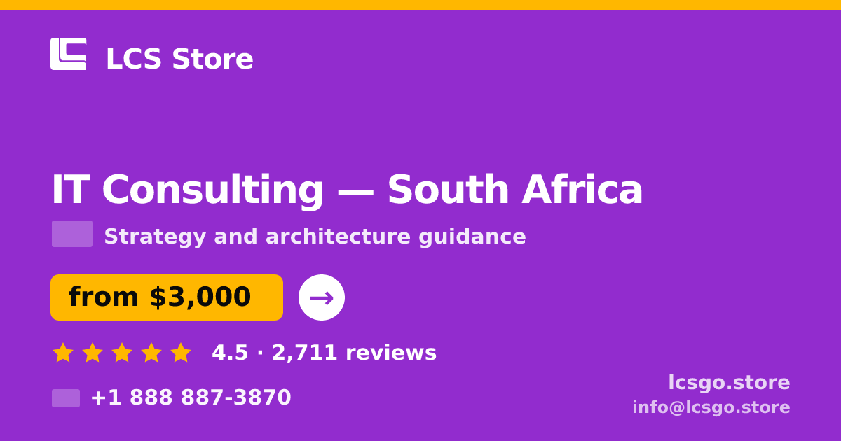 IT Consulting in South Africa — from $3,000, rated 4.5/5 by 2711 clients. LCS Store.