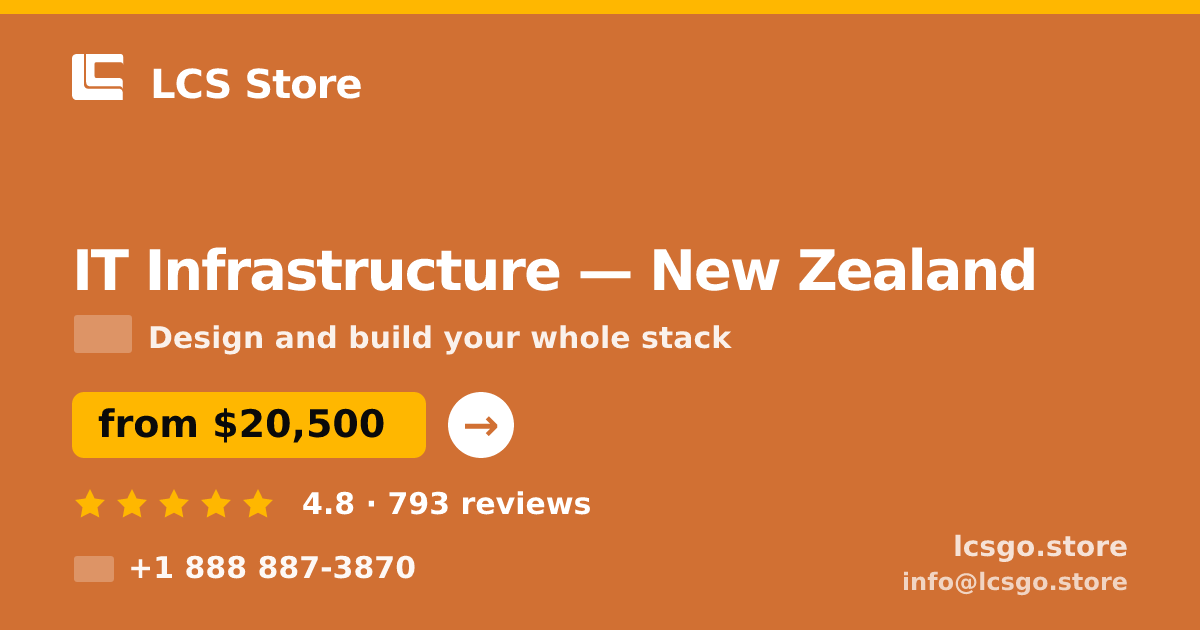 IT Infrastructure in Wellington — from $23,500, rated 4.9/5 by 2213 clients. LCS Store.