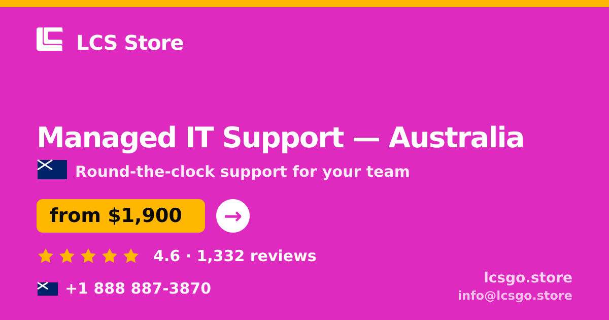 Managed IT Support in Australia — from $1,900/mo, rated 4.6/5 by 1332 clients. LCS Store.