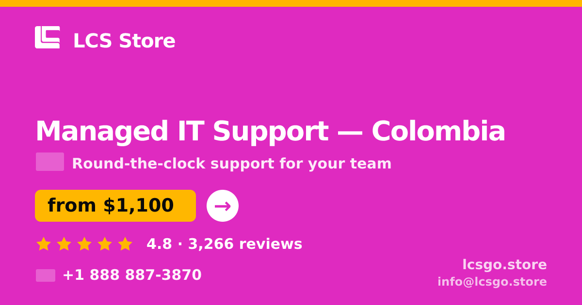 Managed IT Support in Colombia — from $1,100/mo, rated 4.8/5 by 3266 clients. LCS Store.